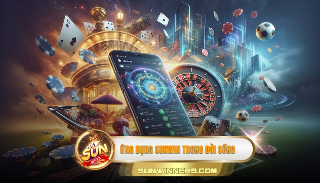 Ứng dụng Sunwin trong đời sống