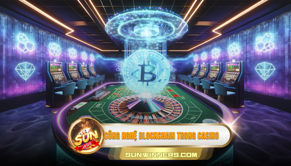 Công nghệ Blockchain trong casino